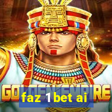 faz 1 bet ai